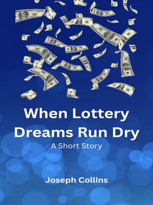 cover image of When Lottery Dreams Run Dry